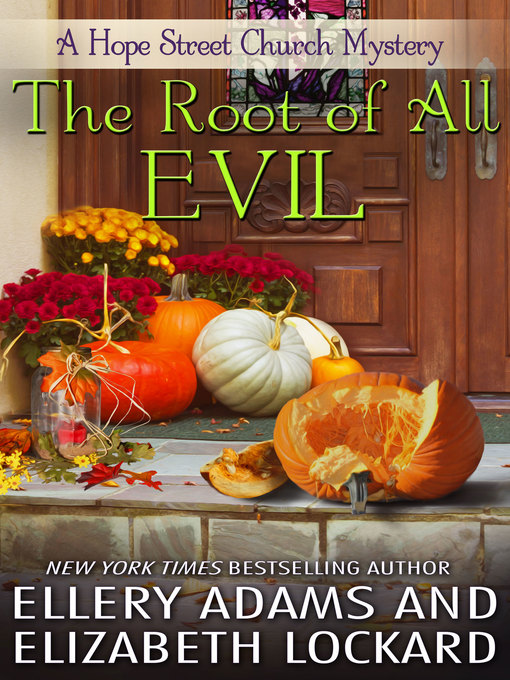 Title details for The Root of All Evil by Ellery Adams - Available